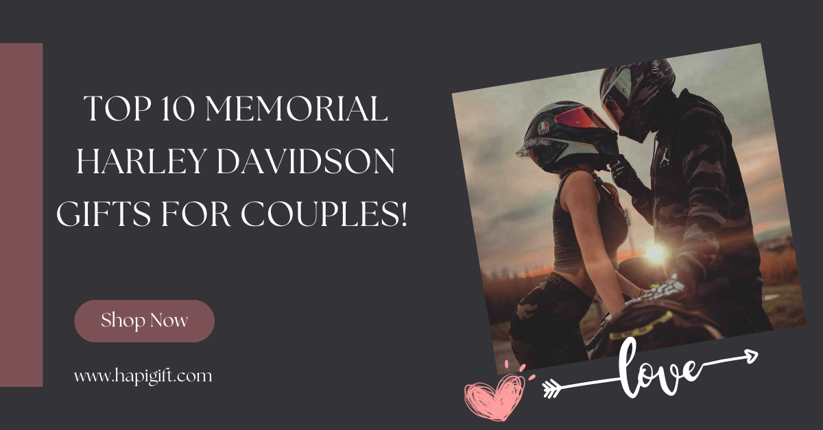 Rev Up Your Romance with These 10 Memorial Harley Davidson Gifts for Couples!