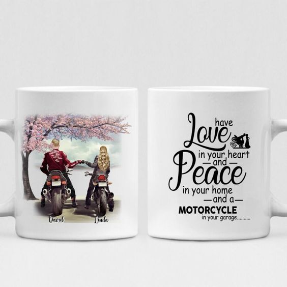 22Have Love In Your Heart And Peace In Your Home And A Motorcycle In Your Garage22 Personalized Mug