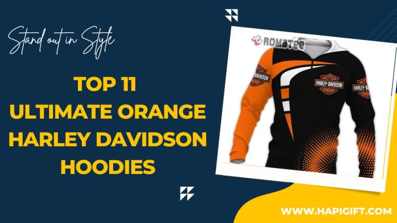 Top 11 Ultimate Orange Harley Davidson Hoodies