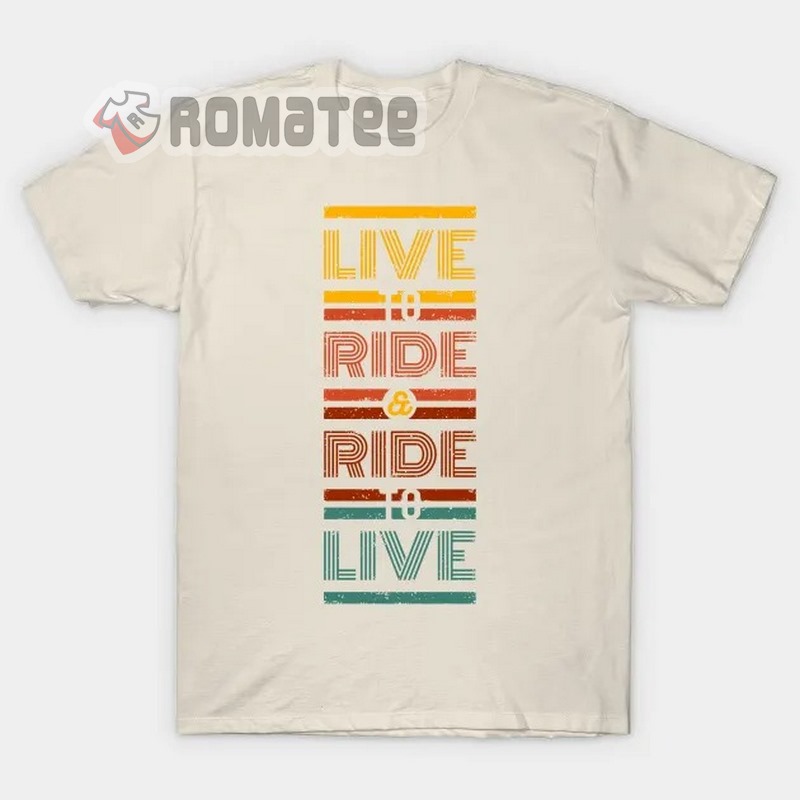 Live To Ride Ride To Live Simple 2D T Shirt