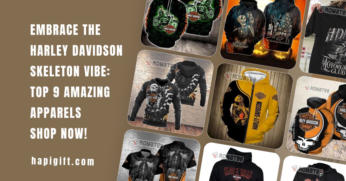 Embrace the Harley Davidson Skeleton Vibe: Shop top 9 amazing apparels now!